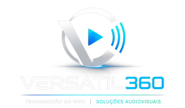 VERSÁTIL 360 — Transmissão ao vivo & Soluções audiovisuais